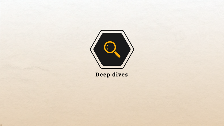 Deep Dives